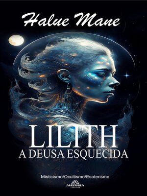 cover image of Lilith--A Deusa Esquecida